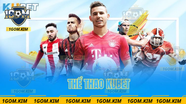 Nhà Cái Kubet Số 1 Thể Thao - Review Sảnh Cá Cược Uy Tín 1 Nha-cai-Kubet-so-1-the-thao-co-noi-dung-hap-dan