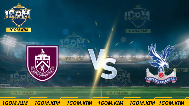 Soi Kèo Burnley & Crystal Palace 2h30 Ngày 4/12: Chênh Lệch Rõ Ràng 1 Soi-keo-Burnley-Crystal-Cung điện-voi-su-nhưng-pha-moi
